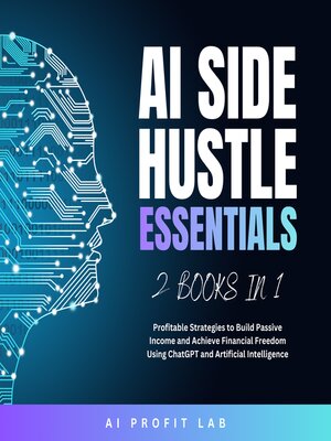 cover image of AI Side Hustle Essentials 2 Books in 1